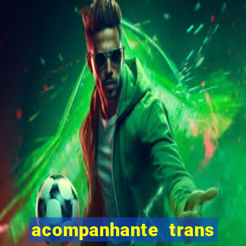 acompanhante trans baixada fluminense